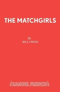 Cover: The Matchgirls: Libretto - Samuel French Ltd