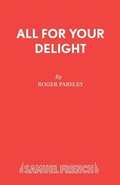 Cover: All for Your Delight - Samuel French Ltd