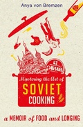 Cover: Mastering the Art of Soviet Cooking - Black Swan