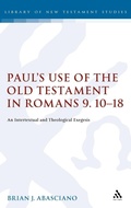 Bild: Paul's Use of the Old Testament in Romans 9.10-18 - T.& T.Clark Ltd