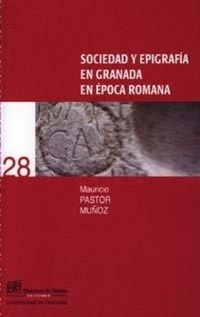 Abbildung von: Sociedad y epigrafía en Granada en época romana - Editorial Universidad de Granada