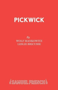 Enlarge image Cover: Pickwick - Samuel French Ltd