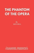 Cover: The Phantom of the Opera: Play - Samuel French Ltd