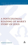 Abbildung von: A Postcolonial Reading of Mark's Story of Jesus - T.& T.Clark Ltd