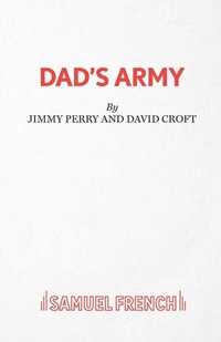 Enlarge image Cover: Dad's Army - Samuel French Ltd