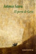 Cover: El perro de Goya - Casimiro Libros