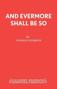 Enlarge image Cover: And Evermore Shall be So - Samuel French Ltd