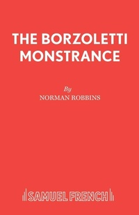 Enlarge image Cover: The Borzoletti Monstrance - Samuel French Ltd