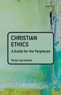 Cover: Christian Ethics: A Guide for the Perplexed - T.& T.Clark Ltd