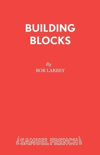 Enlarge image Cover: Building Blocks - Samuel French Ltd