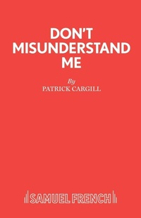 Enlarge image Cover: Don't Misunderstand Me - Samuel French Ltd