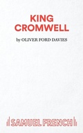 Cover: King Cromwell: Play - Samuel French Ltd