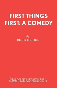 Enlarge image Cover: First Things First - Samuel French Ltd