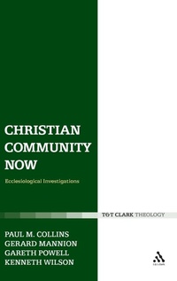Enlarge image Cover: Christian Community Now - T.& T.Clark Ltd