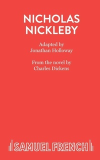 Enlarge image Cover: Nicholas Nickleby - Samuel French Ltd