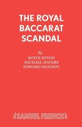 Cover: The Royal Baccarat Scandal - Samuel French Ltd