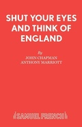 Cover: Shut Your Eyes and Think of England - Samuel French Ltd