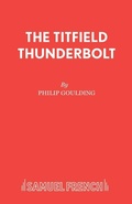 Cover: The Titfield Thunderbolt - Samuel French Ltd
