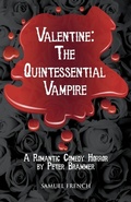 Cover: Valentine, The Quintessential Vampire - Samuel French Ltd