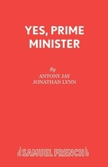 Cover: Yes, Prime Minister - Samuel French Ltd