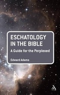Cover: Eschatology in the Bible: A Guide for the Perplexed - T.& T.Clark Ltd