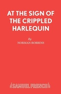 Cover: At the Sign of the Crippled Harlequin - Samuel French Ltd