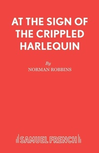 Enlarge image Cover: At the Sign of the Crippled Harlequin - Samuel French Ltd