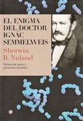 Cover: El enigma del doctor Semmelweis - Antoni Bosch Editor, S.A.