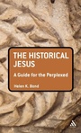 Cover: The Historical Jesus: A Guide for the Perplexed - T.& T.Clark Ltd