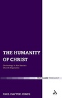 Cover: The Humanity of Christ - T.& T.Clark Ltd