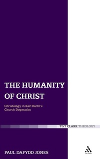 Enlarge image Cover: The Humanity of Christ - T.& T.Clark Ltd