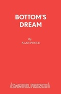 Cover: Bottom's Dream - Samuel French Ltd