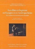 Abbildung von: Les élites et la presse en Espagne et en Amérique Latine - Casa de Velázquez