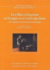 Abbildung von: Les élites et la presse en Espagne et en Amérique Latine - Casa de Velázquez