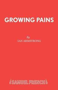 Enlarge image Cover: Growing Pains - Samuel French Ltd