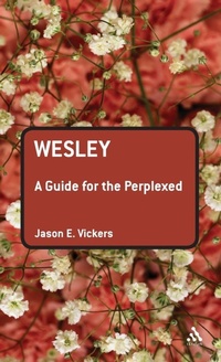 Enlarge image Cover: Wesley: A Guide for the Perplexed - T.& T.Clark Ltd