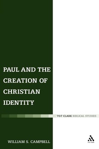 Bild: Paul and the Creation of Christian Identity - T.& T.Clark Ltd