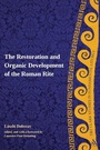 Cover: The Restoration and Organic Development of the Roman Rite - T.& T.Clark Ltd