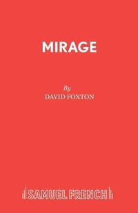 Enlarge image Cover: Mirage - Samuel French Ltd