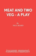 Cover: Meat and Two Veg - Samuel French Ltd