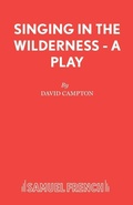 Cover: Singing in the Wilderness - Samuel French Ltd