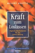 Cover: Kraft zum Loslassen - Heyne