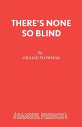 Cover: There's None So Blind - Samuel French Ltd