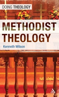 Enlarge image Cover: Methodist Theology - T.& T.Clark Ltd