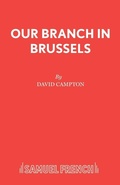 Cover: Our Branch in Brussels - Samuel French Ltd