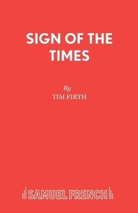 Enlarge image Cover: Sign of the Times - Samuel French Ltd
