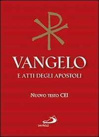 Abbildung von: Vangelo e atti degli apostoli. Nuovo testo CEI - Vangelo. Nuovo Testamento. Testi;San Paolo Edizioni