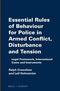 Cover: Essential Rules of Behaviour for Police in Armed Conflict, Disturbance and Tension - Martinus Nijhoff
