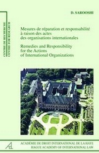 Bild: Remedies and Responsibility for the Actions of International Organizations /Mesures de reparation et responsabilite a raison des actes des organisations internationales - Martinus Nijhoff