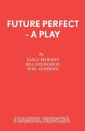 Cover: Future Perfect - Samuel French Ltd